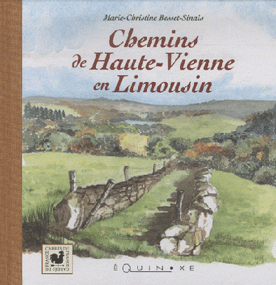 Chemins de Haute-Vienne en Limousin