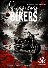 Survivors bikers. Vol. 3. Le calme avant la tempête
