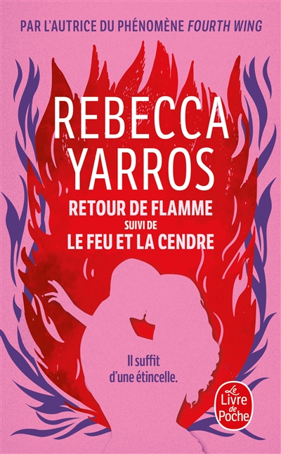 Retour de flamme. Le feu et...