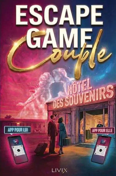 Escape game Couple à l'Hôtel des Souvenirs : Un livre d'énigmes interactives avec deux applications (version Lui / version Elle) pour une...