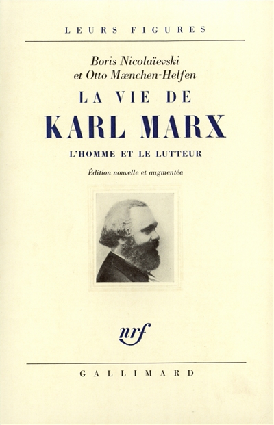 La Vie de Karl Marx : l'homme et le lutteur