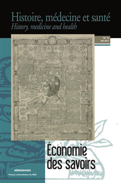 Histoire, médecine et santé = History, medicine and health, n° 11. Economie des savoirs