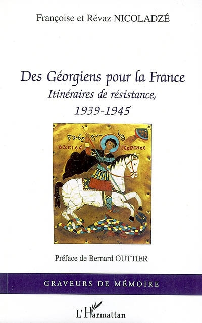 Des Géorgiens pour la France : itinéraires de Résistance, 1939-1945