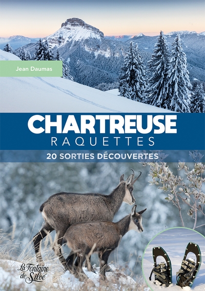 Chartreuse raquettes : 20 sorties découvertes