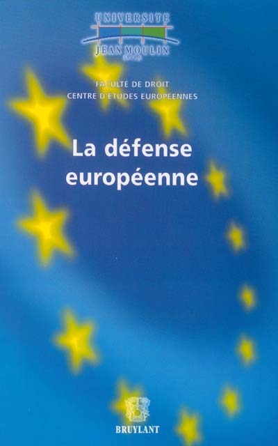La défense européenne : colloque du vendredi 1er février 2002, Lyon