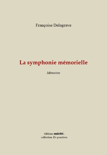 La symphonie mémorielle : mémoires