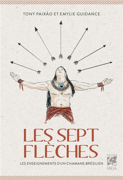 Les sept flèches : les...