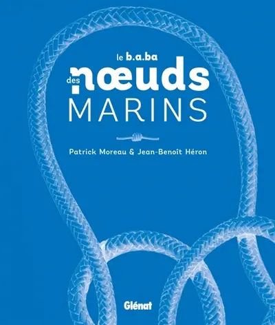 Le b.a.-ba des noeuds marins