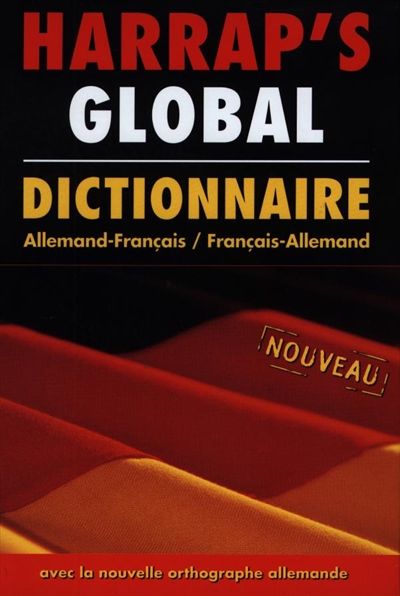 Harrap's global allemand-français, français-allemand