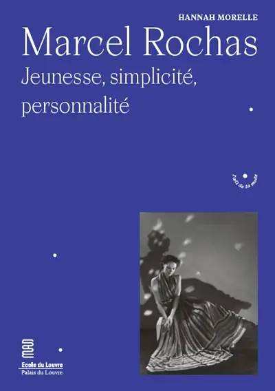 Marcel Rochas : jeunesse, simplicité, personnalité