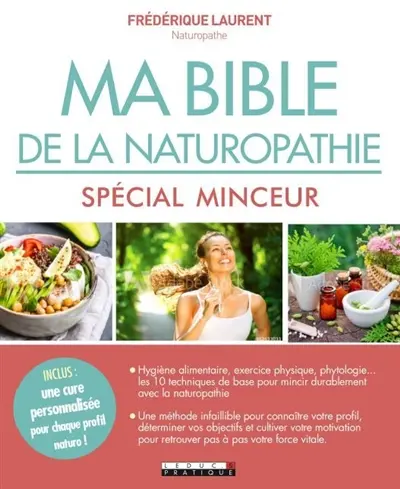 Ma bible de la naturopathie spéciale minceur