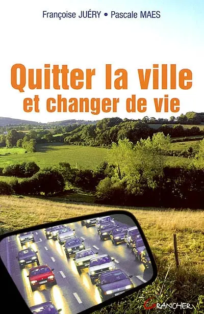 Quitter la ville et changer de vie
