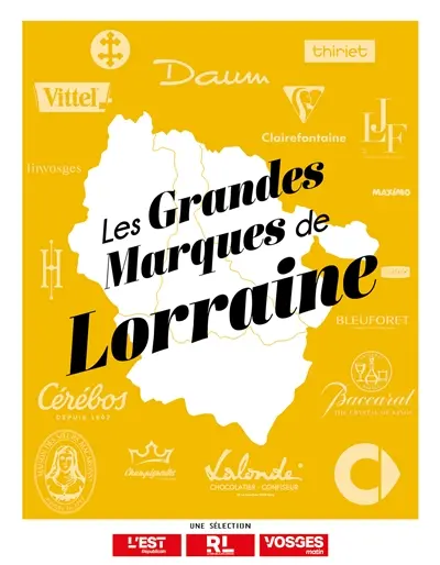 Les grandes marques de Lorraine Les grandes marques de Lorraine