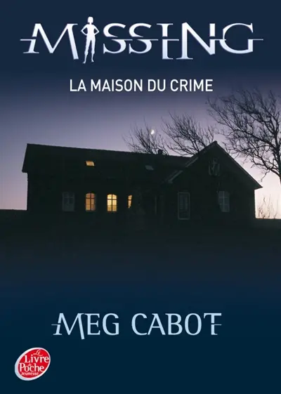 Missing. Vol. 3. La maison du crime