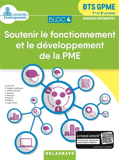 Soutenir le fonctionnement et le développement de la PME : BTS GPME 1re & 2e années Bloc 4 : nouveau référentiel