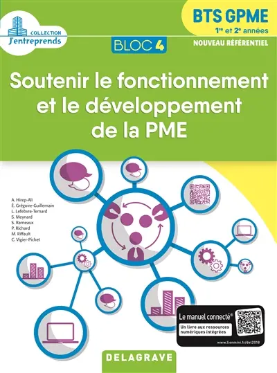 Soutenir le fonctionnement et le développement de la PME : BTS GPME 1re & 2e années Bloc 4 : nouveau référentiel