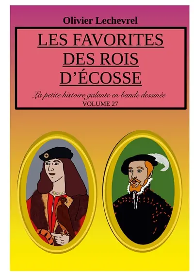 Les favorites des rois d'Ecosse