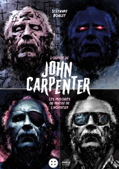 L'oeuvre de John Carpenter : les masques du maître de l'horreur