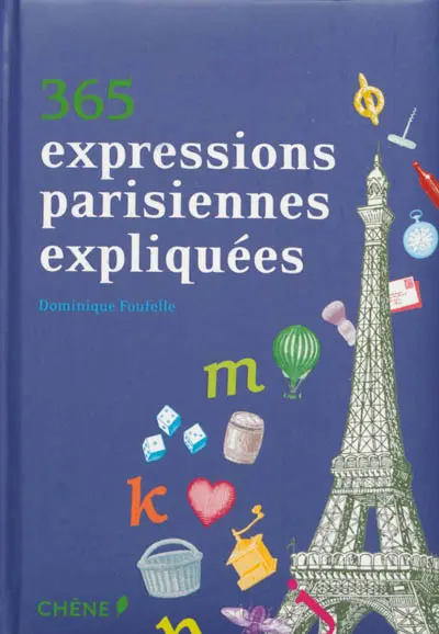 365 expressions parisiennes expliquées