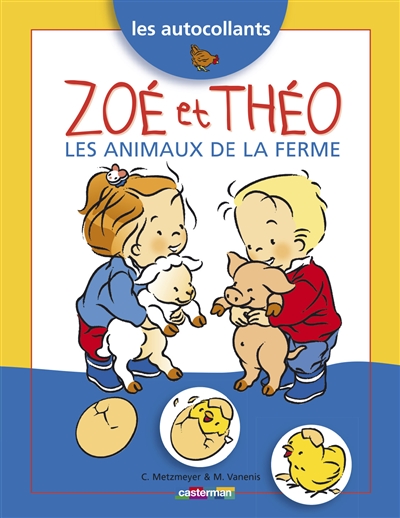 Zoé et Théo, les animaux de la ferme