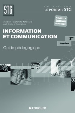 Information et communication 1re gestion : guide pédagogique