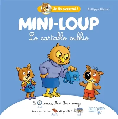 Mini-Loup. Le cartable oublié