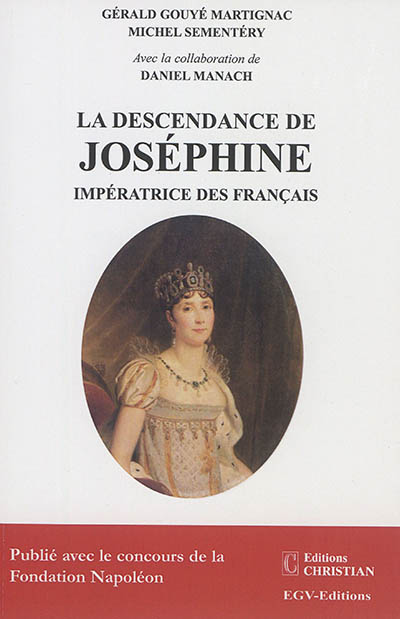 La descendance de Joséphine impératrice des Français