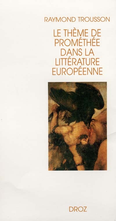 Le thème de Prométhée dans la littérature européenne