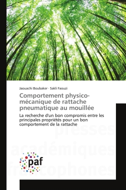 Comportement physico-mécanique de rattache pneumatique au mouillée : La recherche d'un bon compromis entre les principales propriétés pour un bon comportement de la ratt