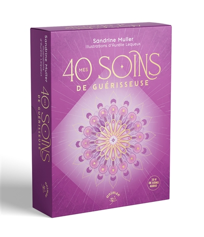 Mes 40 soins de guérisseuse