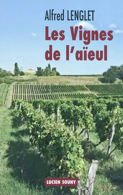 Les vignes de l'aïeul