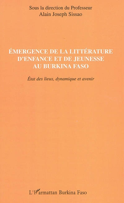 Emergence de la littérature d'enfance et de jeunesse au Burkina Faso : état des lieux, dynamique et avenir