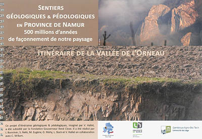 Sentiers géologiques & pédologiques en province de Namur : 500 millions d'années de façonnement de notre paysage. Itinéraire de la vallée de l'Orneau