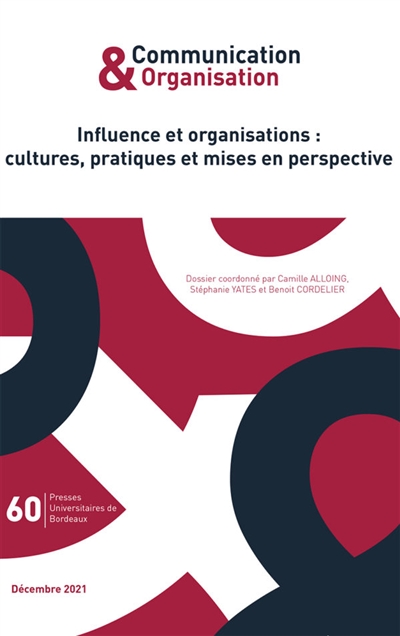 Communication & organisation, n° 60. Influence et organisations : cultures, pratiques et mises en perspective