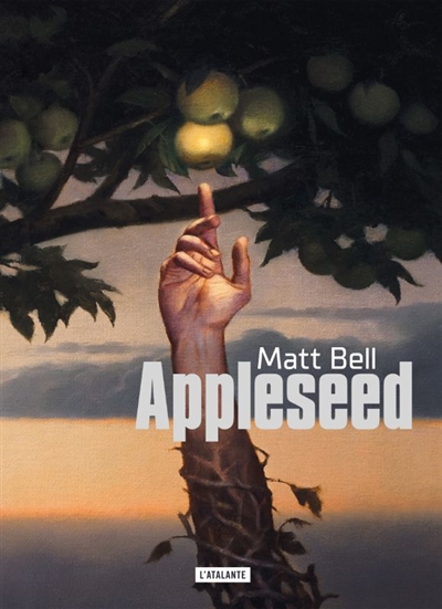 Appleseed - Matt Bell
