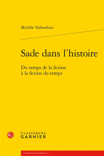 Sade dans l'histoire : du temps de la fiction à la fiction du temps