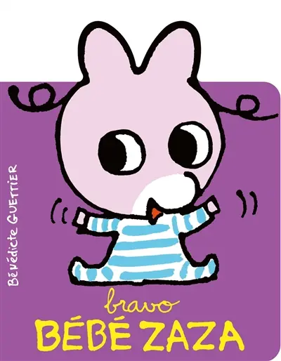 Bébé Zaza. Bravo Bébé Zaza