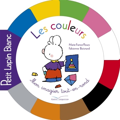 Les couleurs - Mon imagier tout-en-rond