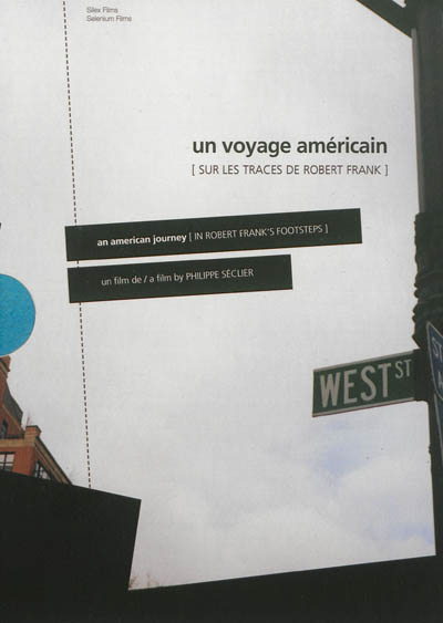 Un voyage américain : sur les traces de Robert Frank : carnet de voyage. An American journey : in Robert Frank's footsteps : notebook