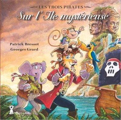 Les trois pirates. Sur l'île mystérieuse