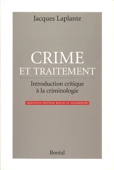Crime et traitement : introduction critique à la criminologie