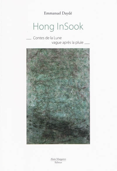 Hong InSook : contes de la lune vague après la pluie