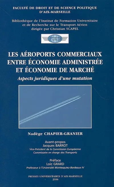 Les aéroports commerciaux entre économie administrée et économie de marché : aspects juridiques d'une mutation