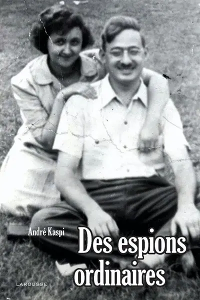 Des espions ordinaires : l'affaire Rosenberg