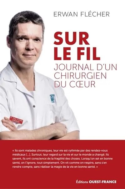 Journal d'un chirurgien du coeur. Sur le fil