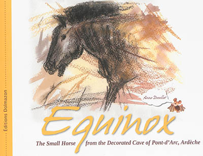Equinox : the small horse from the decorated cave of Pont-d'Arc, Ardèche