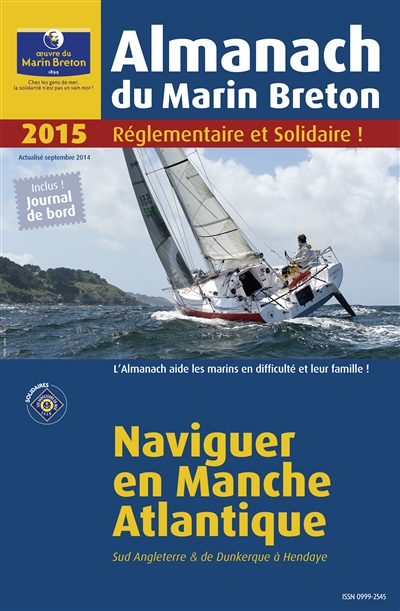 L'almanach du marin breton 2015 : naviguer en Manche Atlantique : Sud Angleterre & de Dunkerque à Hendaye