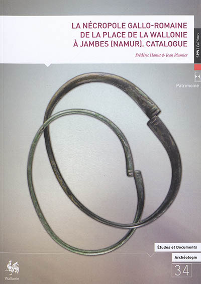 La nécropole gallo-romaine de la place de la Wallonie à Jambes (Namur). Catalogue
