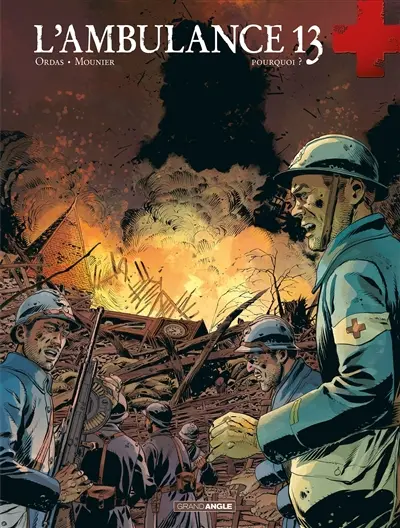 L'ambulance 13. Vol. 9. Pourquoi ?