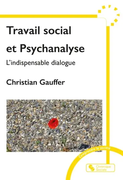 Travail social et psychanalyse : l'indispensable dialogue